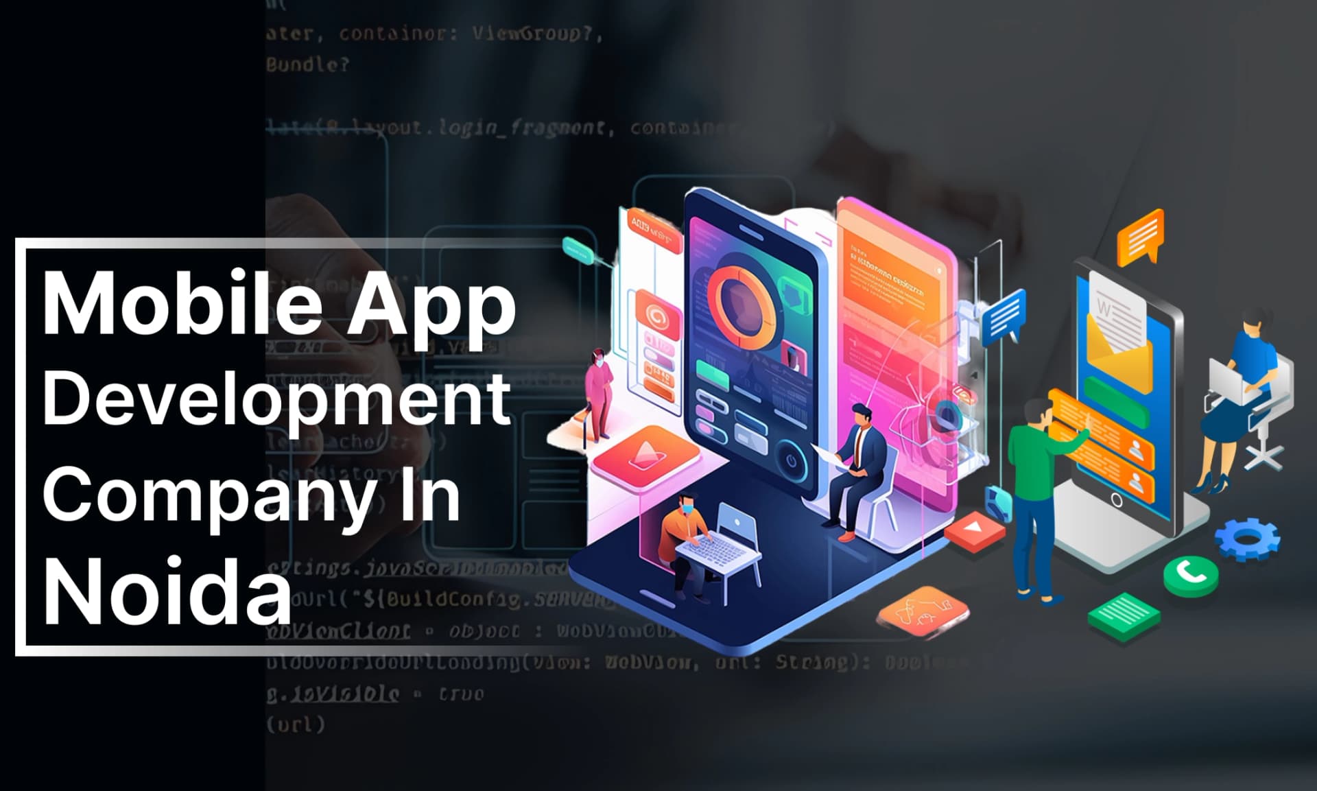Mobile App Development in Noida